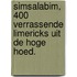 SIMSALABIM, 400 verrassende limericks uit de hoge hoed.
