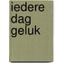 Iedere dag geluk