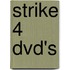 Strike 4 Dvd's