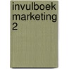 Invulboek Marketing 2 by Unknown
