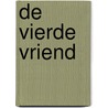 De vierde vriend door Sjoerd Veenman