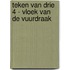 Teken van Drie 4 - Vloek van de Vuurdraak