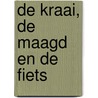 De Kraai, de Maagd en de Fiets door Onbekend