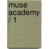 Muse academy / 1 door Morgan Blade