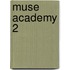 Muse Academy 2