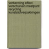 Verkenning effect verschuiven meetpunt recycling kunststofverpakkingen door M.T. Brouwer