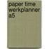 Paper Time Werkplanner A5