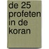De 25 profeten in de Koran