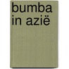 Bumba in Azië by Gert Verhulst