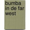 Bumba in de Far West by Gert Verhulst