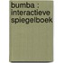 Bumba : interactieve spiegelboek