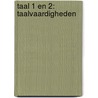 Taal 1 en 2: taalvaardigheden door Marleen Ost
