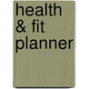 Health & Fit Planner door Onbekend