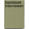 Basisboek Interviewen by M. van der Hulst