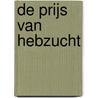De prijs van hebzucht door Frits Visser