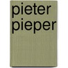Pieter Pieper door Rouke Broersma