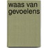 Waas van Gevoelens