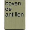 Boven de Antillen door Gerard Casius