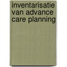Inventarisatie van Advance Care Planning door Maaike Meurs