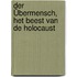 Der Übermensch, het beest van de Holocaust