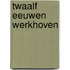Twaalf Eeuwen Werkhoven