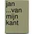 Jan ...van mijn kant