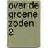 Over de groene zoden 2