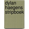 Dylan Haegens Stripboek door Dylan Haegens