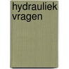 Hydrauliek Vragen door Rob van den Brink