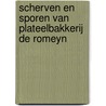 Scherven en sporen van plateelbakkerij De Romeyn by Jorrit van Horssen