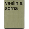 Vaelin Al Sorna door Anthony Ryan