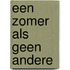 Een zomer als geen andere