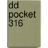 DD Pocket 316