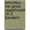 Winnetou, het grote opperhoofd (in 2 banden) door Karl May