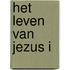 Het Leven van Jezus I