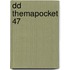DD Themapocket 47