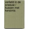Verliefd in de sneeuw / Kussen met Kerstmis by Susan Meier