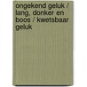 Ongekend geluk / Lang, donker en boos / Kwetsbaar geluk door Meredith Webber