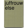 Juffrouw Else door Arthur Schnitzler