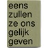 Eens zullen ze ons gelijk geven