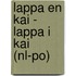 Lappa en Kai - Lappa i Kai (NL-PO)