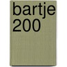 BARTJE 200 by Angeliena Huis