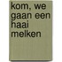 Kom, we gaan een haai melken