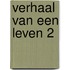 Verhaal van een leven 2