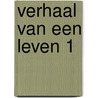 Verhaal van een leven 1 door Konstantin Paustovski