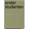 Onder studenten by Petra Kruijt