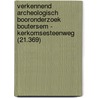 Verkennend archeologisch booronderzoek Boutersem - Kerkomsesteenweg (21.369) door K.A. Hebinck