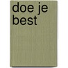 Doe je best door Marjoleine de Vos