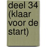 Deel 34 (Klaar Voor De Start) door Onbekend