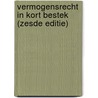 Vermogensrecht in kort bestek (zesde editie) door Vincent Sagaert